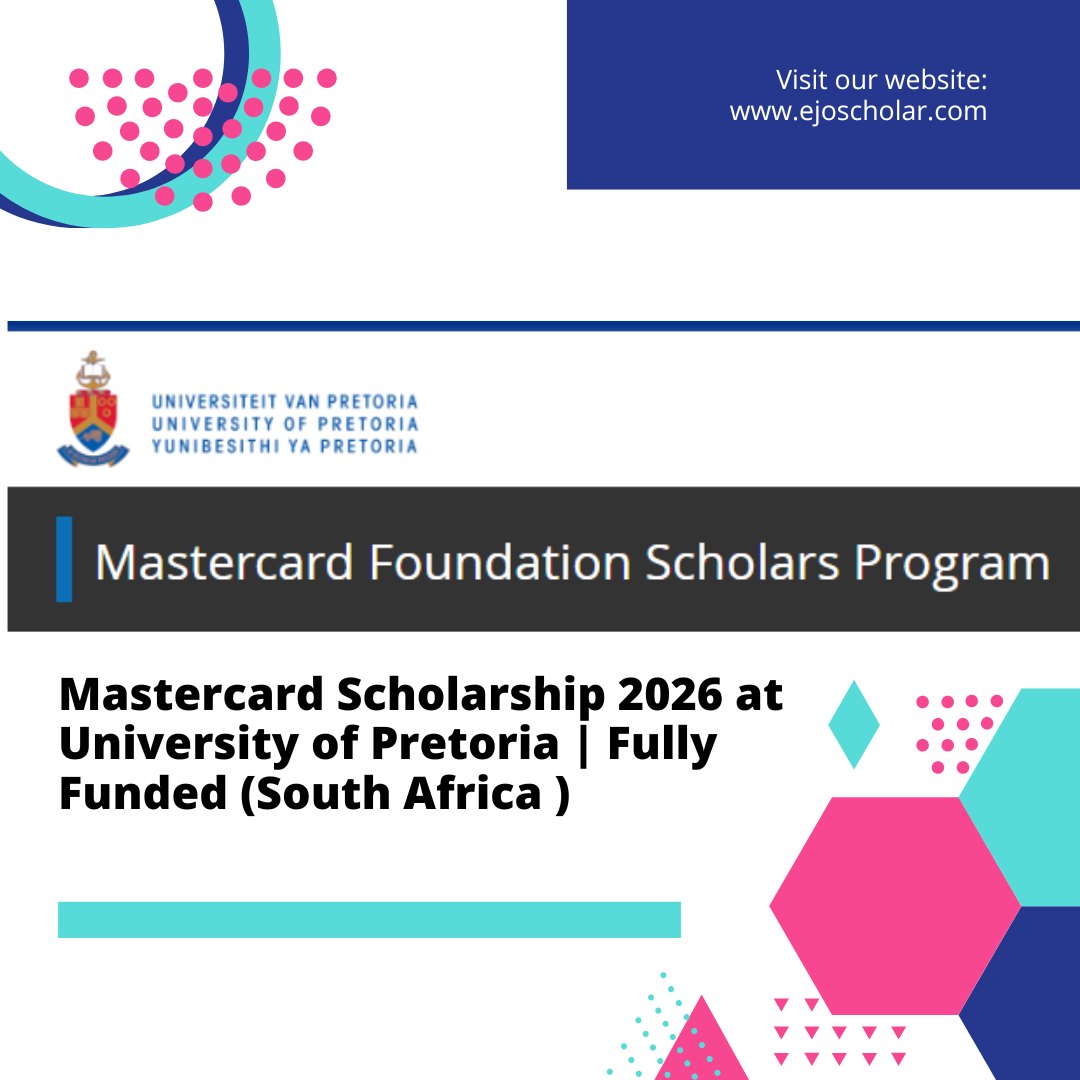  Mastercard Foundation Scholarship 2026 at University of Pretoria in South Africa | Fully Funded