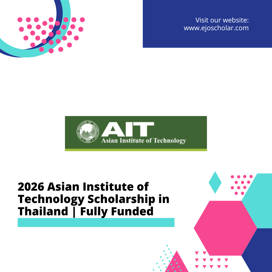 2026 Asian Institute of Technology Scholarship in Thailand | Fully Funded 