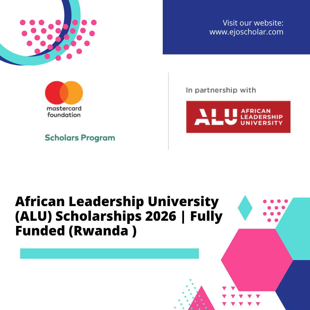African Leadership University (ALU) Scholarships 2026 | Fully Funded (Rwanda )