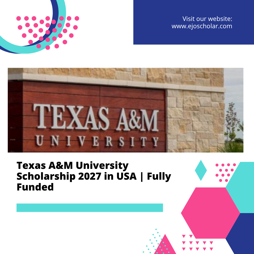 Texas A&M University Scholarship 2027 | Fully Funded (USA ??)